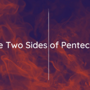 The Two Sides of Pentecost